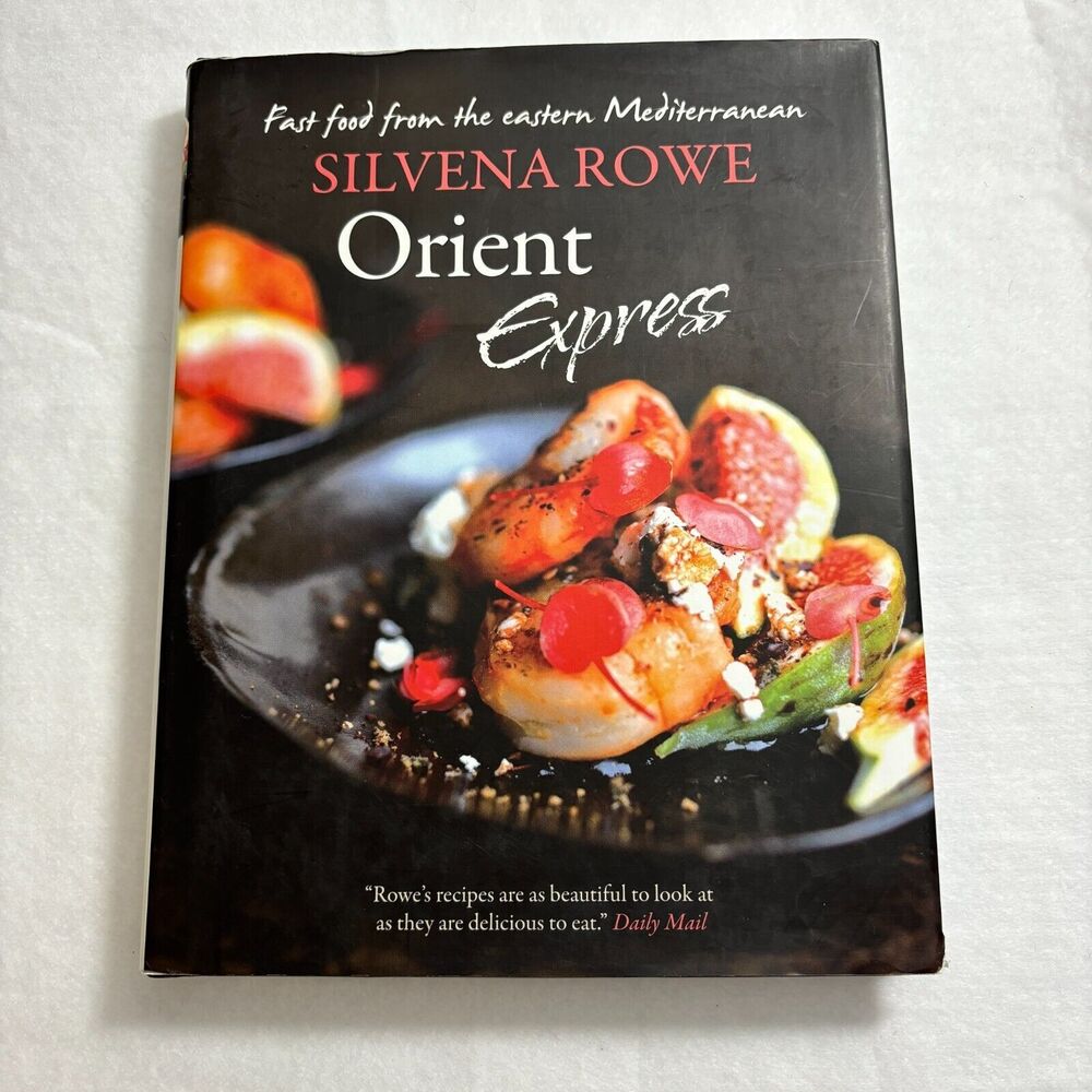 Orient Express Silvena Rowe Ethnic Food‎ Mediterranean Quick Cooking Cookbook HC